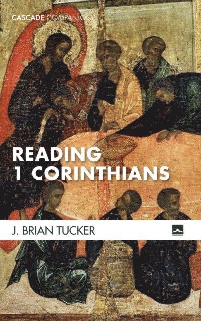 J. Brian Tucker - Reading 1 Corinthians, E-bok