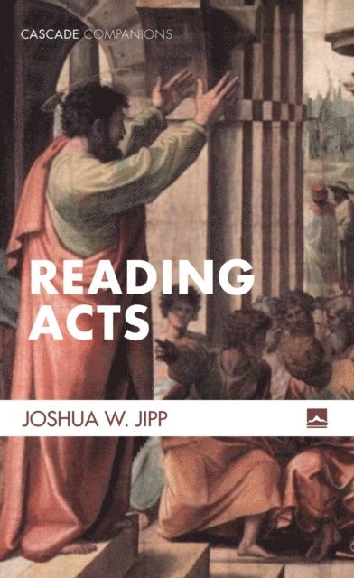 Joshua W. Jipp - Reading Acts, E-bok