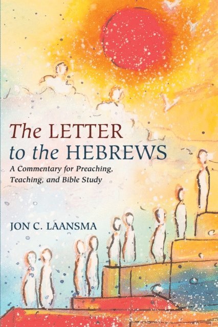 Jon C. Laansma - Letter to the Hebrews, E-bok