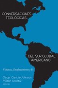 Conversaciones Teol�gicas del Sur Global Americano