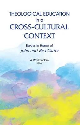 A Kay Fountain - Theological Education in a Cross-Cultural Context, Häftad. Tillgänglighet: Lägg i varukorg