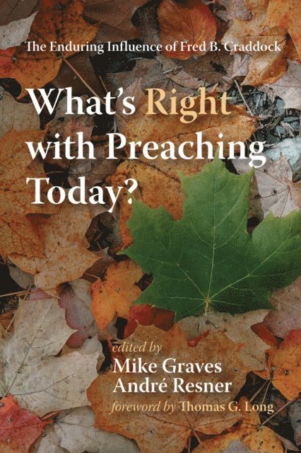 Andre Resner, Mike Graves - What's Right with Preaching Today?, E-bok