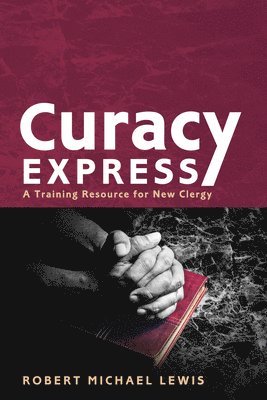 Robert M Lewis - Curacy Express, Inbunden. Tillgänglighet: Lägg i varukorg