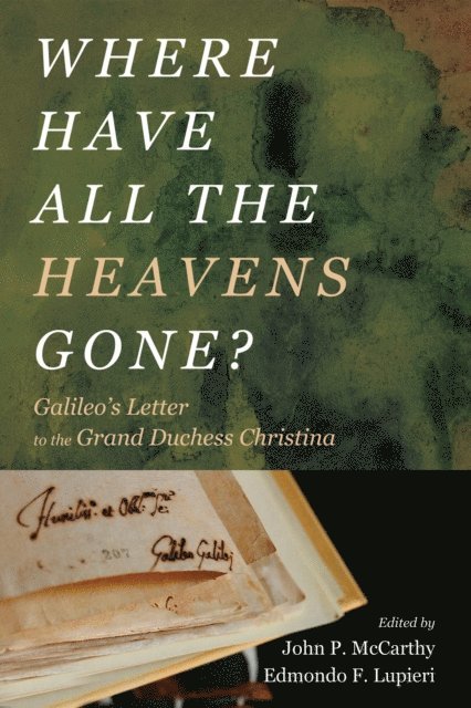 Edmondo F. Lupieri, John P. McCarthy - Where Have All the Heavens Gone?, E-bok