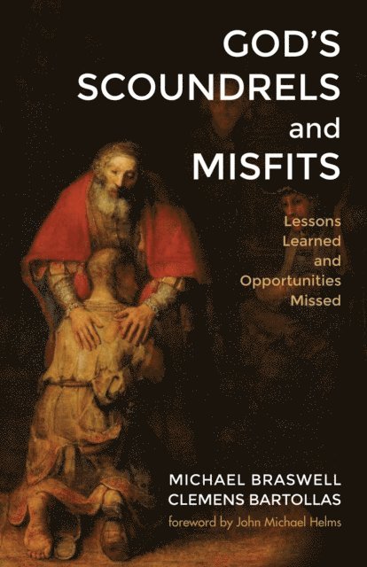 Clemens Bartollas, Michael Braswell - God's Scoundrels and Misfits, E-bok