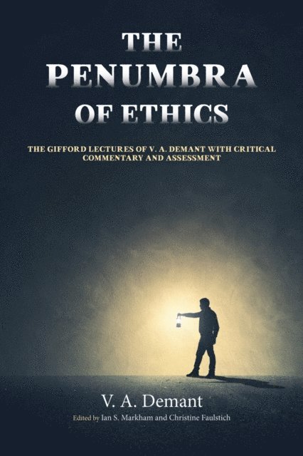 V. A. Demant, Christine Faulstich, Ian S. Markham - Penumbra of Ethics, E-bok