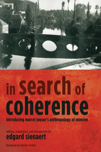 Marcel Jousse, Edgard Sienaert - In Search of Coherence, E-bok