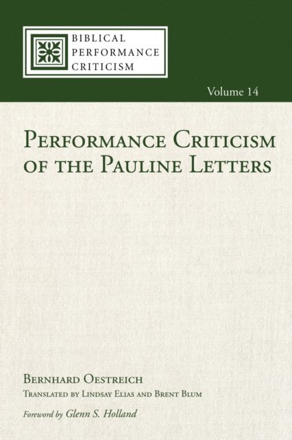 Bernhard Oestreich - Performance Criticism of the Pauline Letters, E-bok