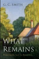 G C Smith - What Remains, Häftad