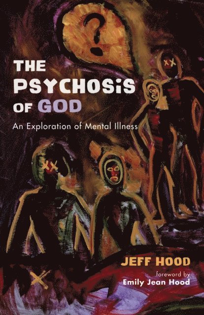Jeff Hood - Psychosis of God, E-bok