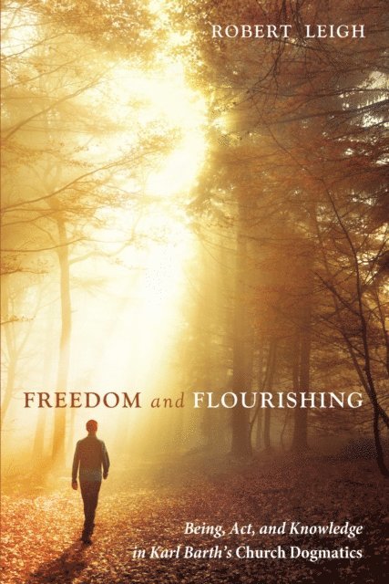Robert Leigh - Freedom and Flourishing, E-bok