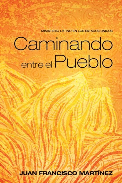 Juan Francisco Martinez - Caminando entre el Pueblo, E-bok