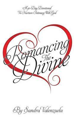 Sandra Valenzuela - Romancing the Divine, Häftad