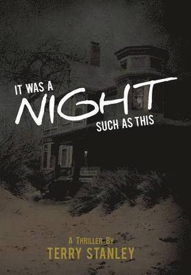 Terry Stanley - It Was a Night Such as This, Inbunden