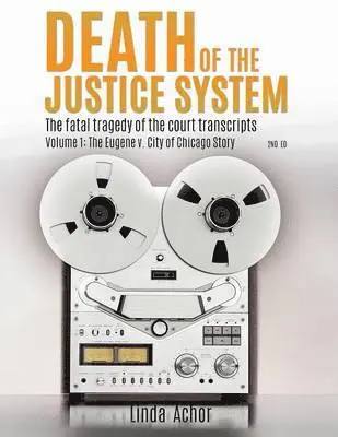 Linda Achor - Death of the Justice System, Häftad. Tillgänglighet: Lägg i varukorg