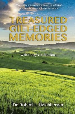 Robert L Heichberger - Treasured Gilt-Edged Memories, Häftad