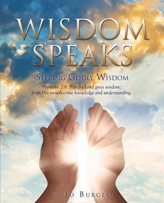 S Jo Burgess - Wisdom Speaks, Häftad
