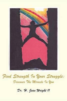 II , H. Jean Wright - Find Strength In Your Struggle, Inbunden. Tillgänglighet: Lägg i varukorg
