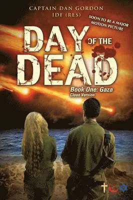 Captain Dan Gordon Idf (Res) - Day of the Dead, Häftad. Tillgänglighet: Lägg i varukorg