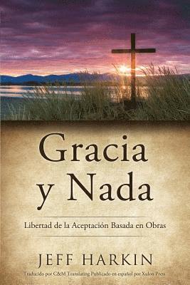 Jeff Harkin - Gracia Y Nada, Häftad