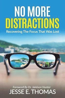 Jesse E Thomas - No MORE DISTRACTIONS, Häftad