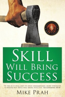 Mike Prah - Skill Will Bring Success, Häftad. Tillgänglighet: Lägg i varukorg