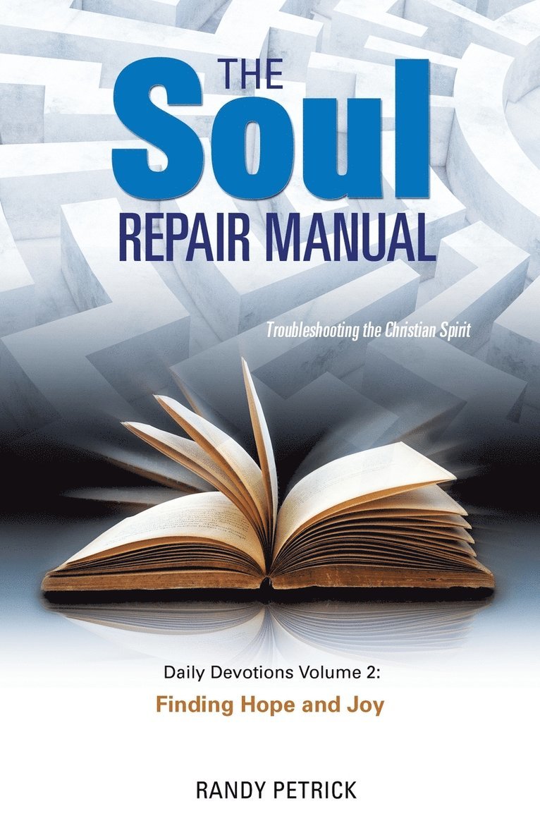 Randy Petrick - SOUL REPAIR MANUAL- Volume Two, Häftad. Tillgänglighet: Lägg i varukorg