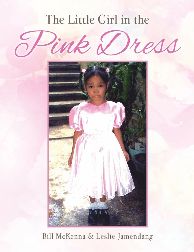 Bill McKenna, Leslie Jamendang - Little Girl in the Pink Dress, Inbunden