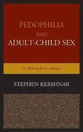 Pedophilia and AdultChild Sex