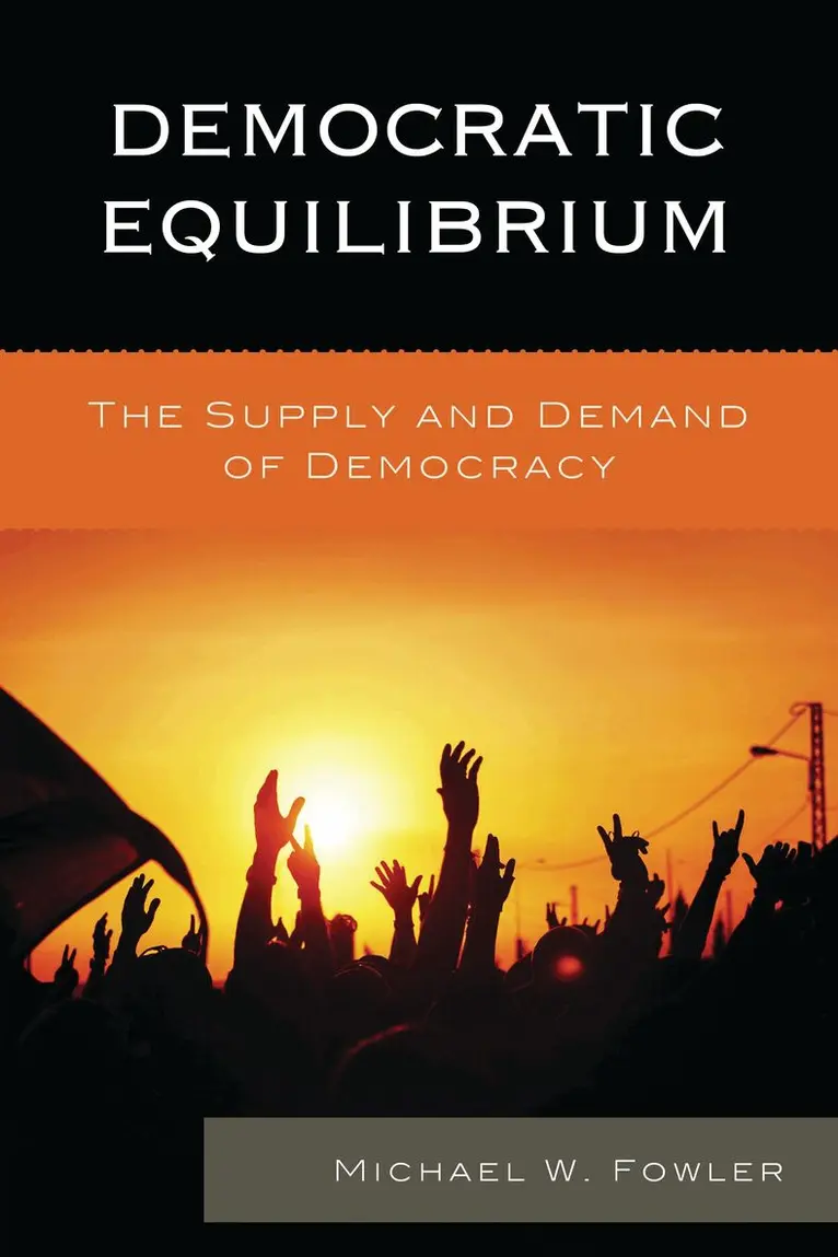 Michael W. Fowler - Democratic Equilibrium, Inbunden. Tillgänglighet: Lägg i varukorg