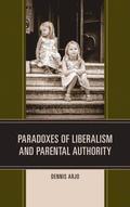 Paradoxes of Liberalism and Parental Authority