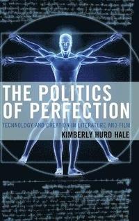 The Politics of Perfection