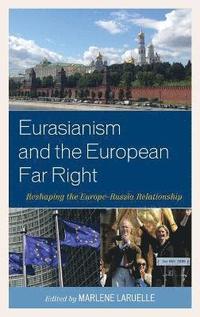 Eurasianism and the European Far Right