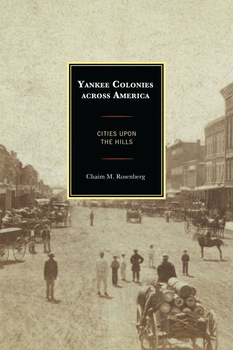 Chaim M. Rosenberg - Yankee Colonies across America, Inbunden