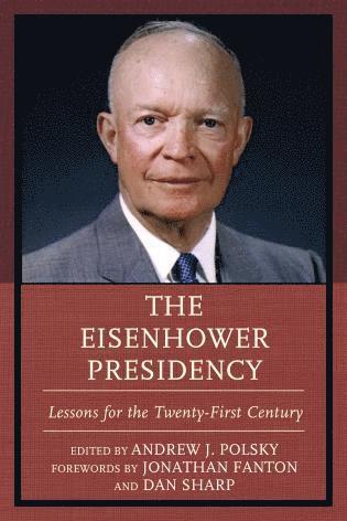 Andrew J. Polsky - Eisenhower Presidency, Häftad