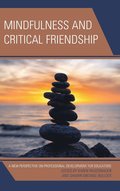 Mindfulness and Critical Friendship