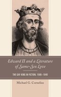 Edward II and a Literature of Same-Sex Love