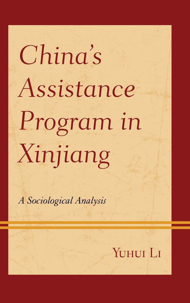 Yuhui Li - China’s Assistance Program in Xinjiang, Inbunden. Tillgänglighet: Lägg i varukorg