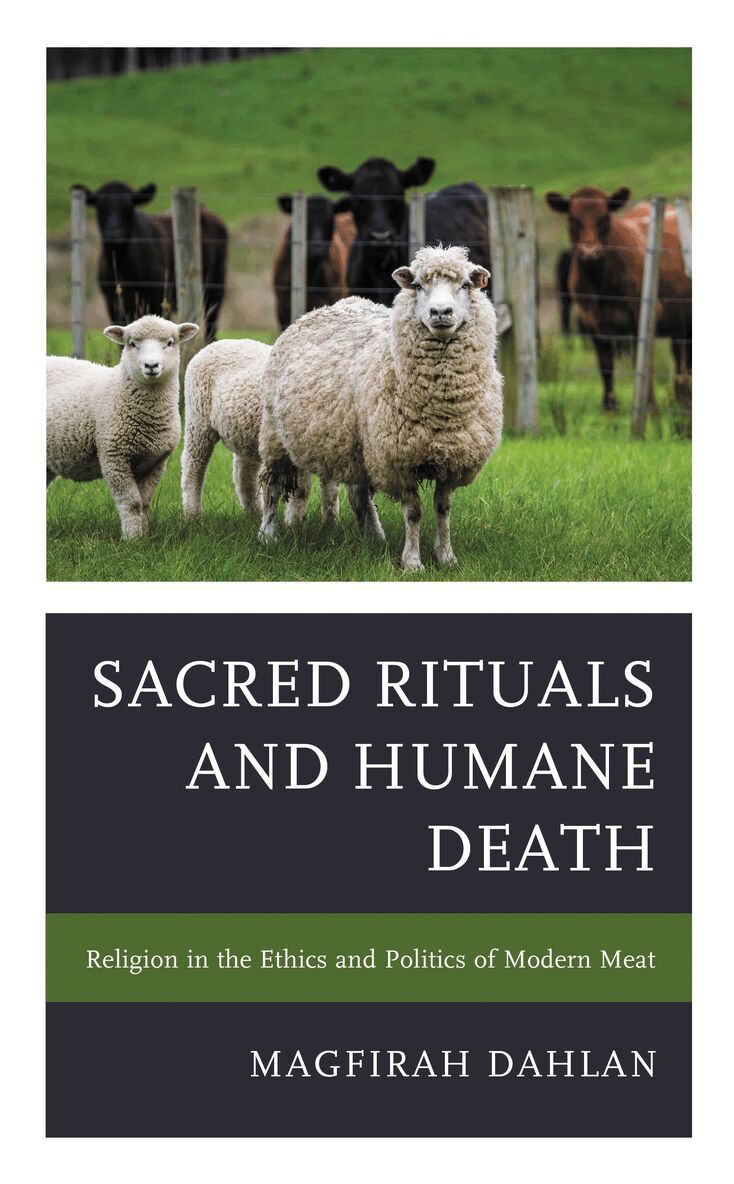 Magfirah Dahlan - Sacred Rituals and Humane Death, Inbunden