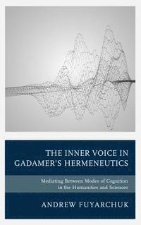 The Inner Voice in Gadamer's Hermeneutics