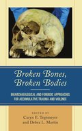 Broken Bones, Broken Bodies