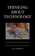 Thinking about Technology