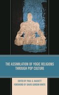 Assimilation of Yogic Religions through Pop Culture