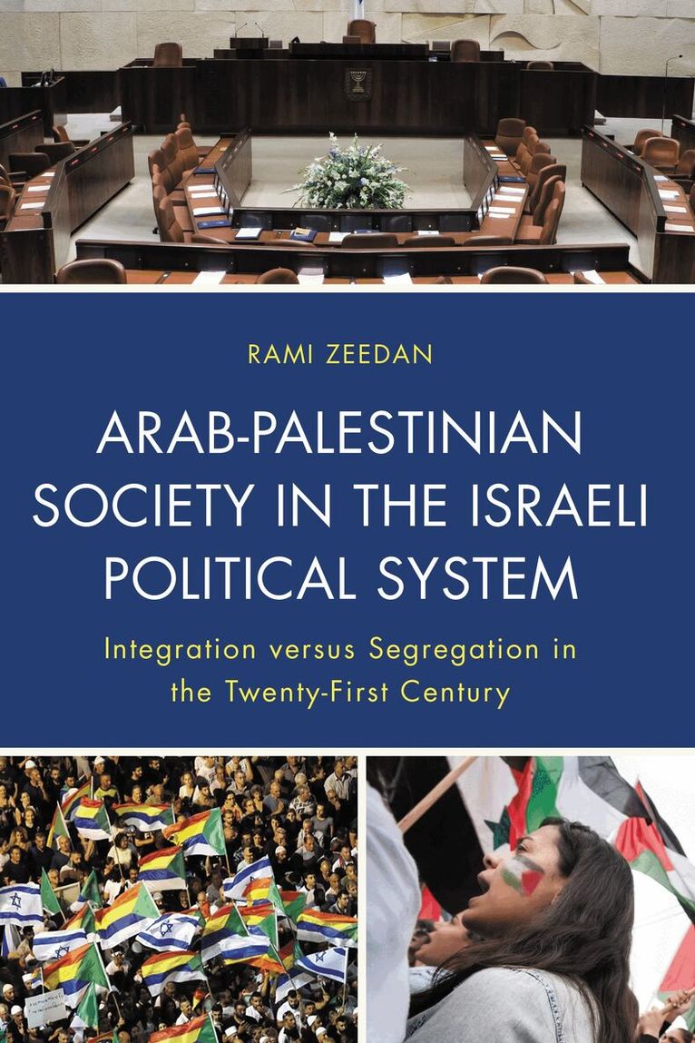 Rami Zeedan - Arab-Palestinian Society in the Israeli Political System, Inbunden. Tillgänglighet: Lägg i varukorg