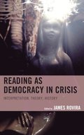 Reading as Democracy in Crisis