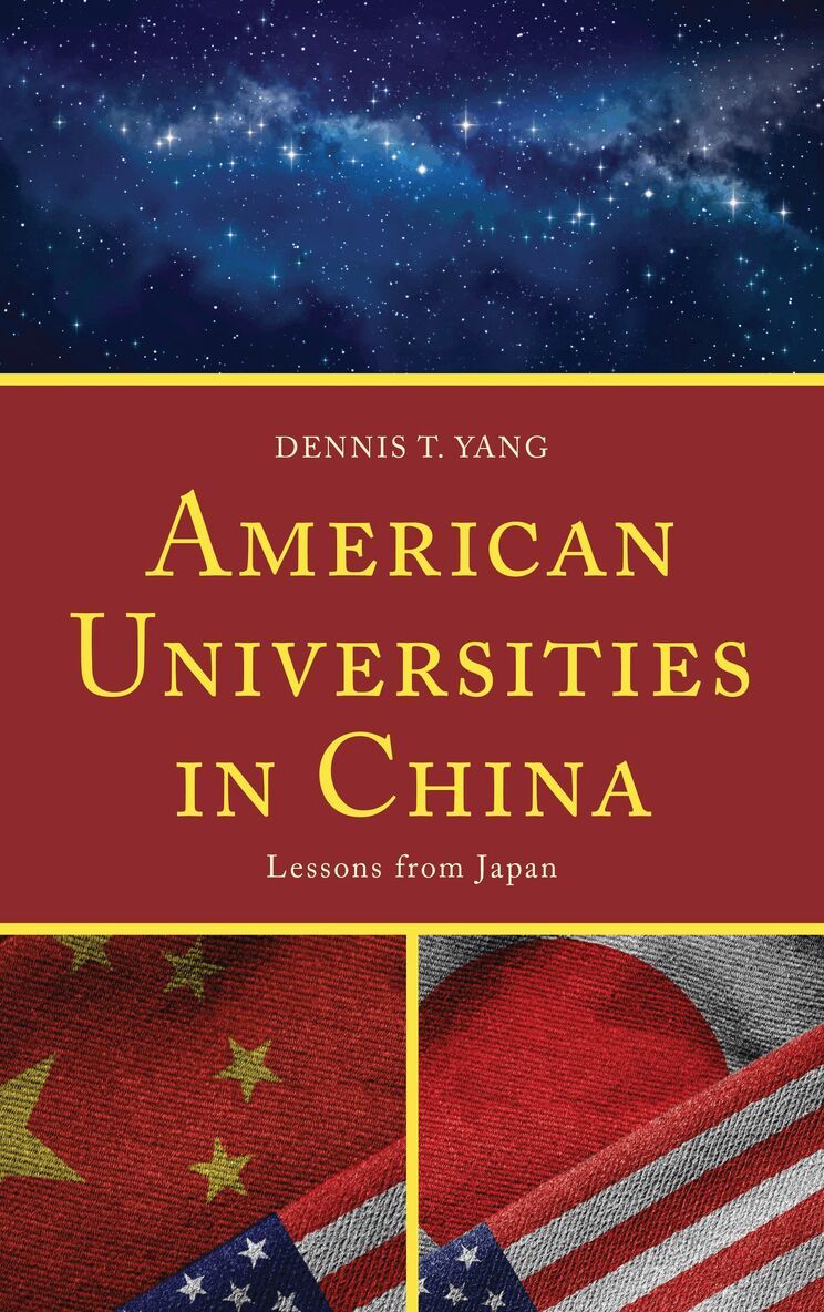Dennis T. Yang - American Universities in China, Inbunden