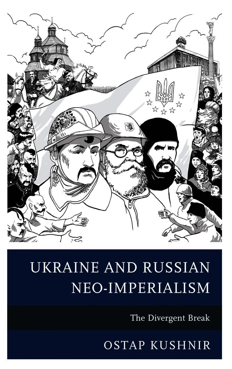 Ostap Kushnir - Ukraine and Russian Neo-Imperialism, Häftad