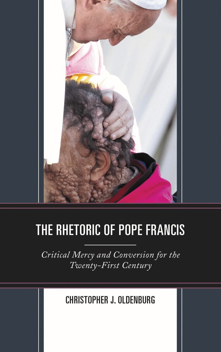 Christopher  J. Oldenburg - Rhetoric of Pope Francis, Inbunden. Tillgänglighet: Lägg i varukorg