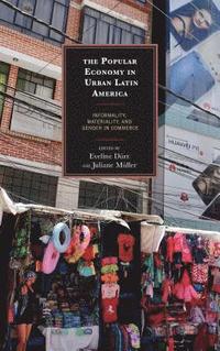 The Popular Economy in Urban Latin America