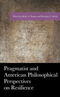 Pragmatist and American Philosophical Perspectives on Resilience